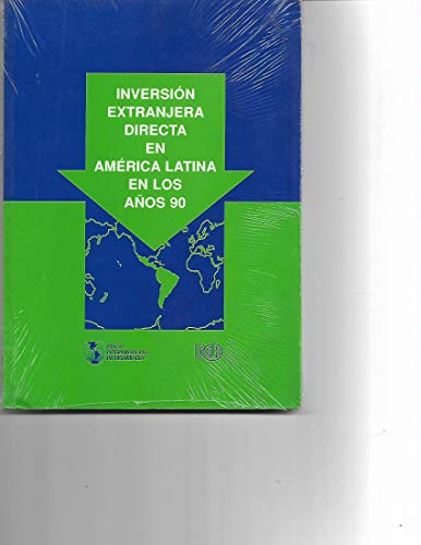 Beispielbild fr Inversin Extranjera Directa En Amrica Latina En Los Aos 90 zum Verkauf von PsychoBabel & Skoob Books