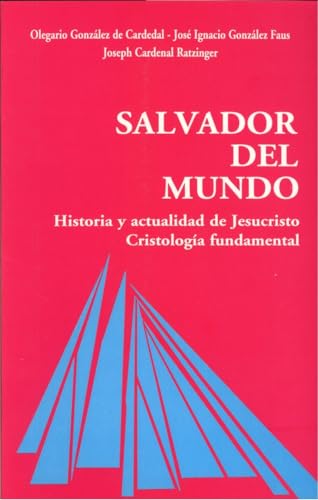 Imagen de archivo de Salvador del mundo : historia y actualidad de Jesucristo : cristologa fundamental a la venta por AG Library