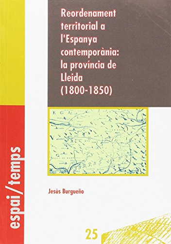 Imagen de archivo de Reordenament territorial a l'Espanya contempornia : a la venta por Puvill Libros