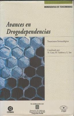 Imagen de archivo de Avances en Drogodependencias : Tratamientos Farmacologicos a la venta por Hamelyn
