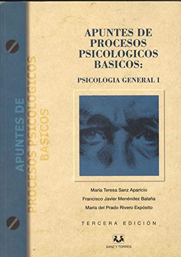 Imagen de archivo de APUNTES DE PROCESOS PSICOLGICOS BSICOS: PSICOLOGA GENERAL I. 3 EDICIN a la venta por Mercado de Libros usados de Benimaclet