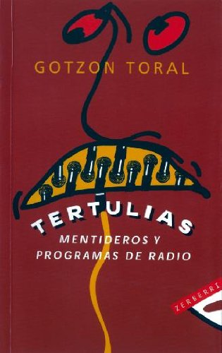 Imagen de archivo de Tertulias, mentideros y programas de radio a la venta por Almacen de los Libros Olvidados