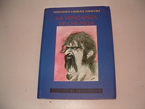 Imagen de archivo de La venganza de Chunga / a la venta por Puvill Libros