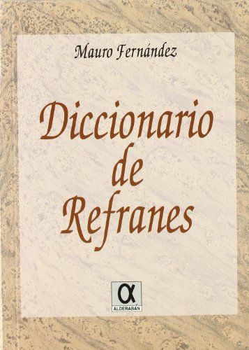 Beispielbild fr DICCIONARIO DE REFRANES zum Verkauf von KALAMO LIBROS, S.L.