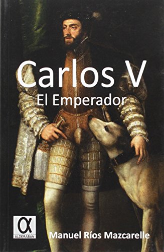 Beispielbild fr CARLOS V EL EMPERADOR zum Verkauf von LIBRERA COCHERAS-COLISEO