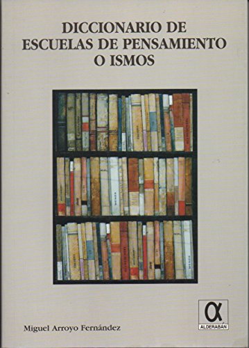 Beispielbild fr Diccionario de escuelas de pensamiento o ismos zum Verkauf von Buchpark