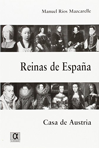 Imagen de archivo de Reinas de Espaa casa de Austria a la venta por Librera Prez Galds