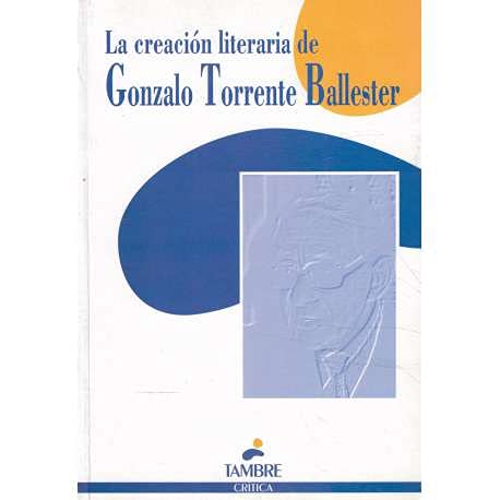 Beispielbild fr La Creacin Literaria de Gonzalo Torrente Ballester zum Verkauf von Hamelyn