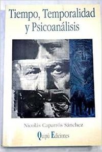 Stock image for Tiempo, temporalidad y psicoanalisis for sale by Vrtigo Libros