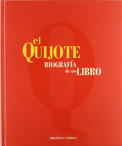 Imagen de archivo de El Quijote : biografÃa de un libro, 1605-2005 a la venta por Better World Books: West