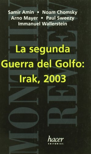 Imagen de archivo de LA SEGUNDA GUERRA DEL GOLFO: Irak 2003 a la venta por KALAMO LIBROS, S.L.