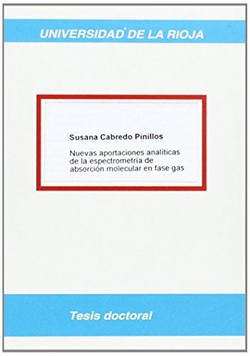 Imagen de archivo de NUEVAS APORTACIONES ANALTICAS DE LA ESPECTROMETRA DE ABSORCIN MOLECULAR EN FASE DE GAS. a la venta por Hiperbook Espaa