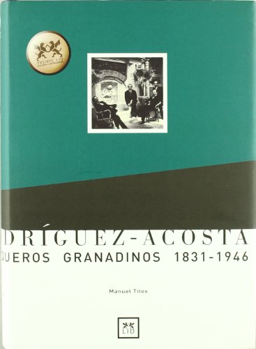 Rodriguez-Acosta. Banqueros granadinos 1831-1946,