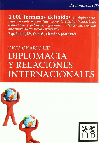 Imagen de archivo de DICCIONARIO LID DE DIPLOMACIA Y RELACIONES INTERNACIONALES (AG) a la venta por Siglo Actual libros