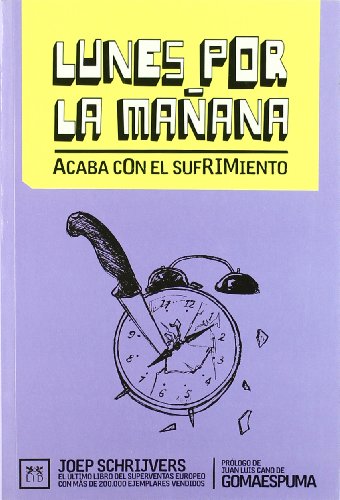 9788488717863: Lunes por la maana.: Acaba con el sufrimiento (Sello LEO) (Spanish Edition)