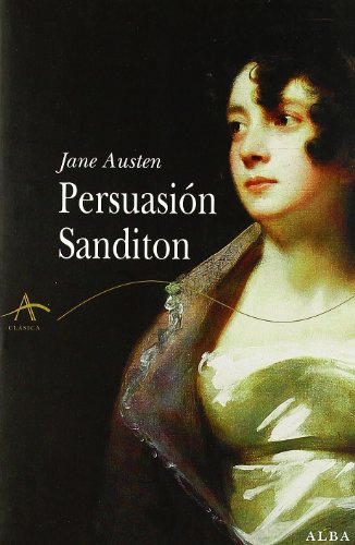 Beispielbild fr Jane Austen Persuasi n Sanditon Editorial Alba Cl sica zum Verkauf von Juanpebooks