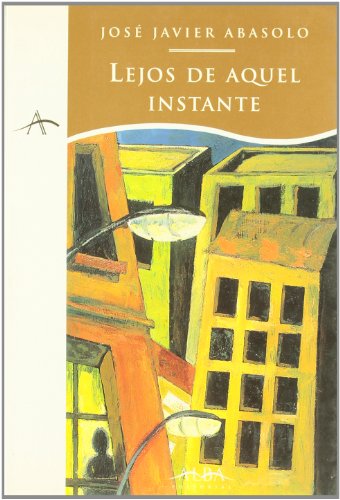 9788488730169: Lejos de aquel instante (Spanish Edition)