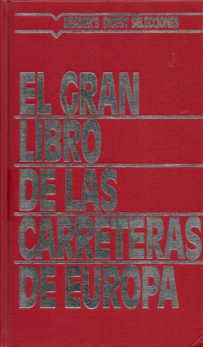 Imagen de archivo de El gran libro de las carreteras de Europa a la venta por Librería Pérez Galdós