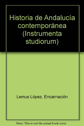 Stock image for HISTORIA DE ANDALUCA CONTEMPORNEA for sale by Zilis Select Books