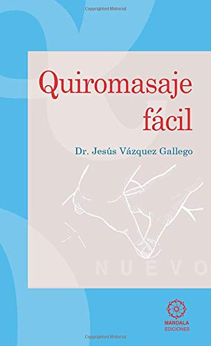 Quiromasaje Fácil (Spanish Edition) - Jesús Gallego