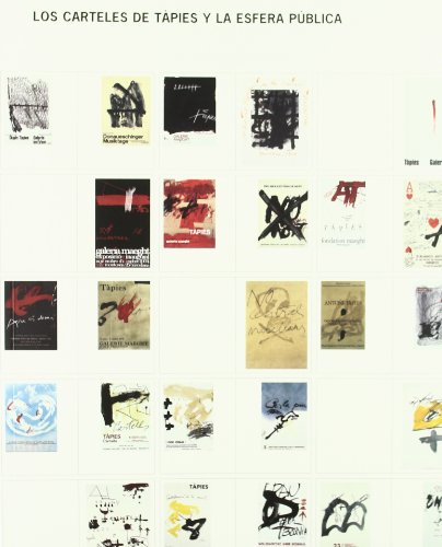 TAPIES POSTERS AND THE PUBLIC SPHERE