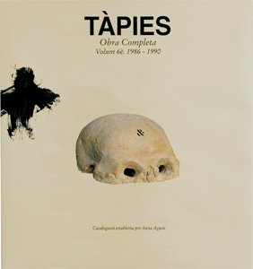 9788488786517: Tapies: Complete Works Volume VI: 1986-1990