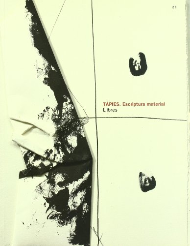 9788488786654: Antoni Tapies: Material Writing
