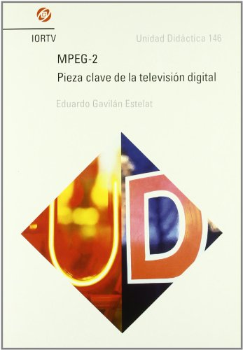 Stock image for MPEG-2, pieza clave de la televisin digital for sale by AG Library