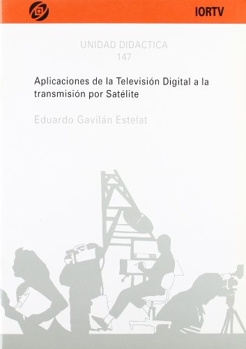 Stock image for Aplicaciones de la televisin digital a la transmisin por satlite for sale by AG Library