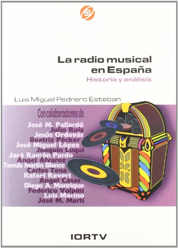 La radio musical en España : historia y análisis.