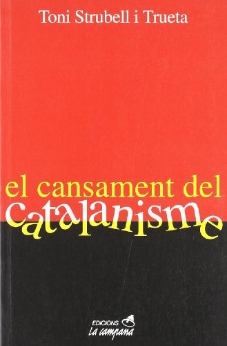 Imagen de archivo de El Cansament Del Catalanisme a la venta por Hamelyn