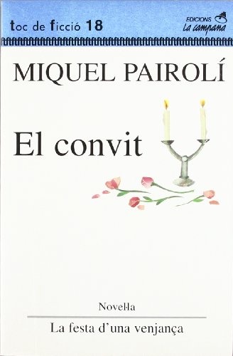 El convit la festa de una venjanÇa - Pairoli, Miquel