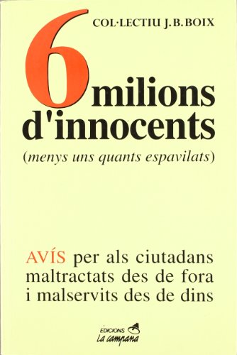 Stock image for 6 milions d'innocents (menys uns quants espavilats) for sale by Ammareal