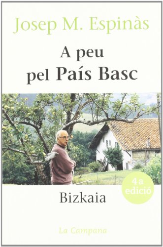 Stock image for A Peu Pel Pas Basc: Bizkaia for sale by Hamelyn