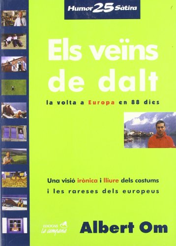 Imagen de archivo de ELS DIES VEINS DE DALT, LA VOLTA A EUROPA EN 88 a la venta por WorldofBooks
