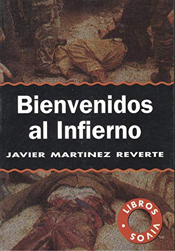 Beispielbild fr BIENVENIDOS AL INFIERNO zum Verkauf von Mercado de Libros usados de Benimaclet