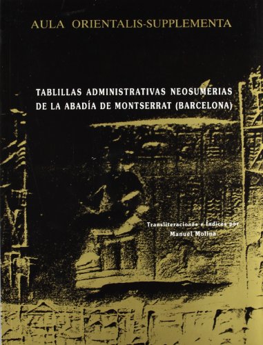 Imagen de archivo de Tablillas administrativas neosumerias de la Abada de Montserrat, Barcelona / a la venta por Puvill Libros