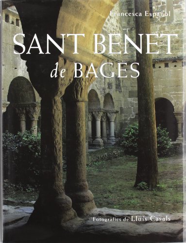 Sant Benet de Bages (Colï¿½leccio Patrimoni artistic de la Catalunya central) (Catalan Edition)