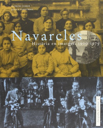 Stock image for Navarcles Histria en imatges. 1900-1979 for sale by Iridium_Books