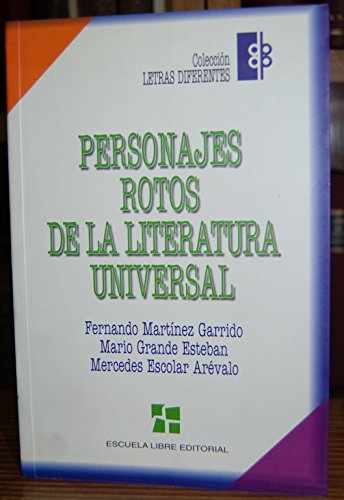 Beispielbild fr Personajes rotos de la literatura universal zum Verkauf von Libros Ramban