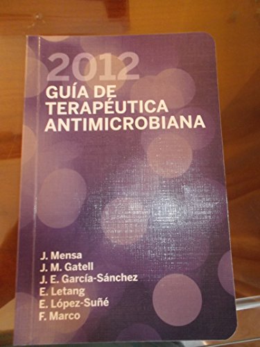 Beispielbild fr Guia Terapeutica Antimicrobiana 2012 zum Verkauf von medimops