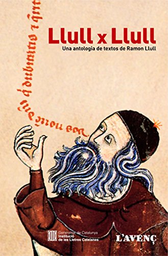 Stock image for LLULL X LLULL. UNA ANTOLOGIA DE TEXTOS DE RAMON LLULL for sale by KALAMO LIBROS, S.L.