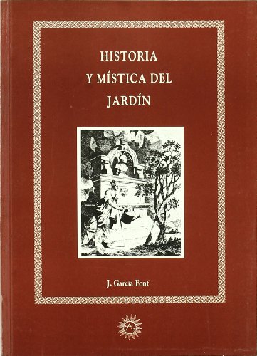 9788488865090: Historia y mística del jardín (Colección Aurum) (Spanish Edition)