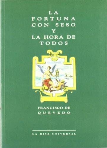 9788488865380: La fortuna con seso y la hora de todos (La Risa universal) (Spanish Edition)