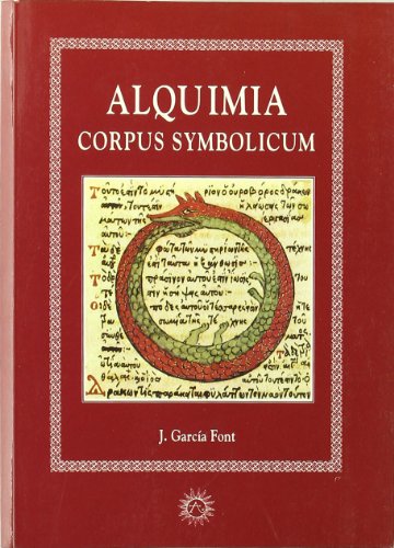 Beispielbild fr ALQUIMIA, CORPUS SYMBOLICUM zum Verkauf von Librairie Philosophique J. Vrin