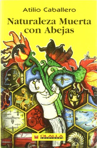 Beispielbild fr Naturaleza Muerto Con Abejas (Narradores del Caribe) (Spanish Edition) zum Verkauf von Iridium_Books