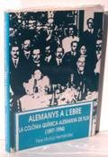 Imagen de archivo de Alemanys a l'Ebre: La colo?nia qui?mica alemanya de Flix, 1897-1994 (El Me?dol) (Catalan Edition) a la venta por Iridium_Books