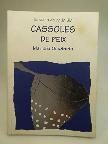 Stock image for La Cuina de Cada Dia - 4 - Cassoles de Peix for sale by Hamelyn
