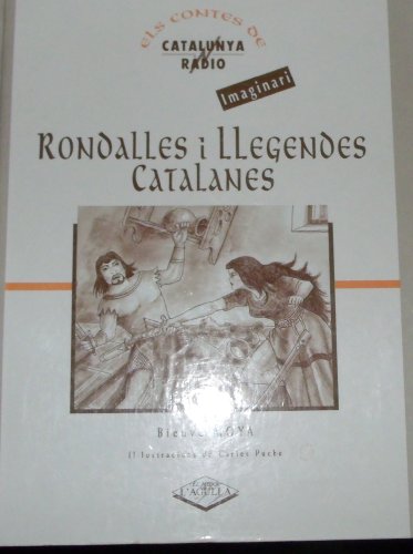 Imagen de archivo de Rondalles i llengendes [sic] catalanes (Col leccio? l'Agulla. Se?rie gran) (Catalan Edition) a la venta por Iridium_Books
