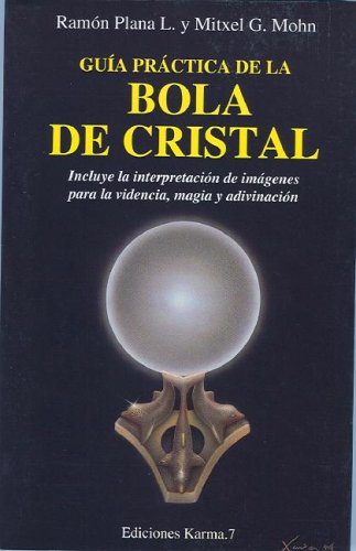 Imagen de archivo de Guia Practica De La Bola De Cristal/crystal Ball Practical Guide a la venta por medimops